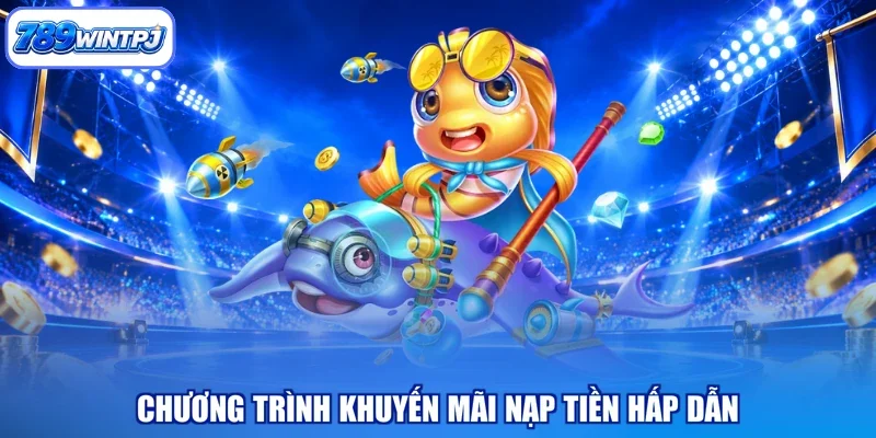 Chương trình khuyến mãi nạp tiền hấp dẫn