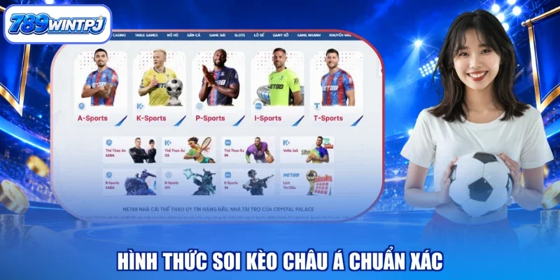 Hình thức soi kèo châu Á chuẩn xác