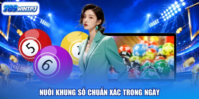 Nuôi khung số chuẩn xác trong ngày