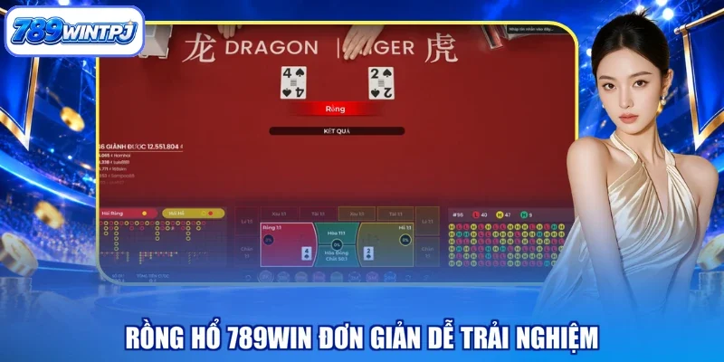 Rồng hổ 789WIN đơn giản dễ trải nghiệm