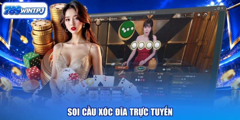 Soi cầu xóc đĩa trực tuyến