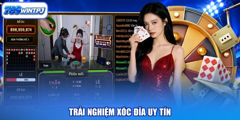 Trải nghiệm xóc đĩa uy tín